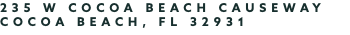 235 W Cocoa Beach Causeway Cocoa Beach, FL 32931